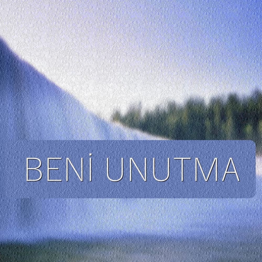 Beni Unutma