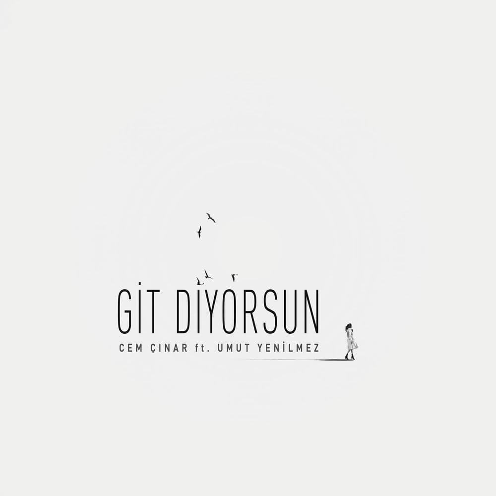 Git Diyorsun (Umut Yenilmez)